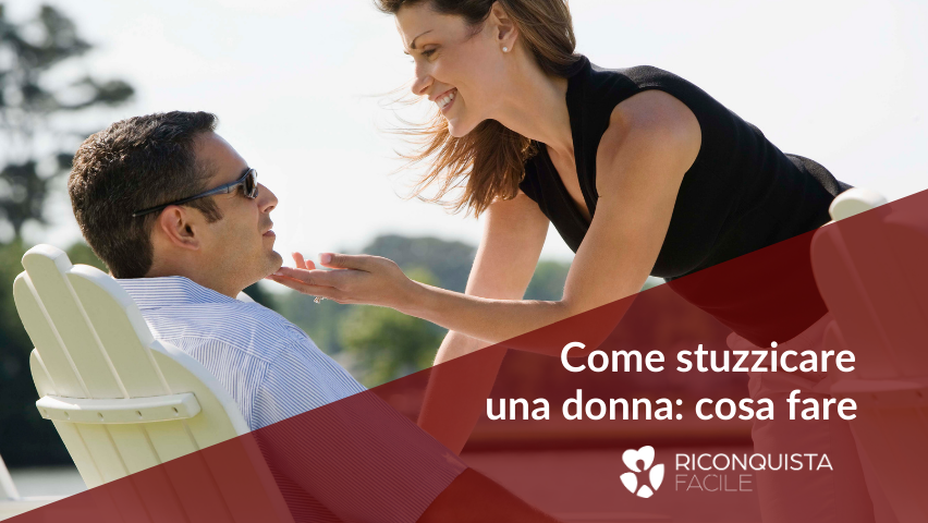 come stuzzicare una donna